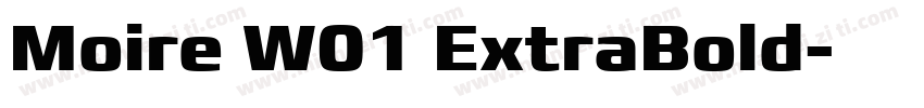 Moire W01 ExtraBold字体转换